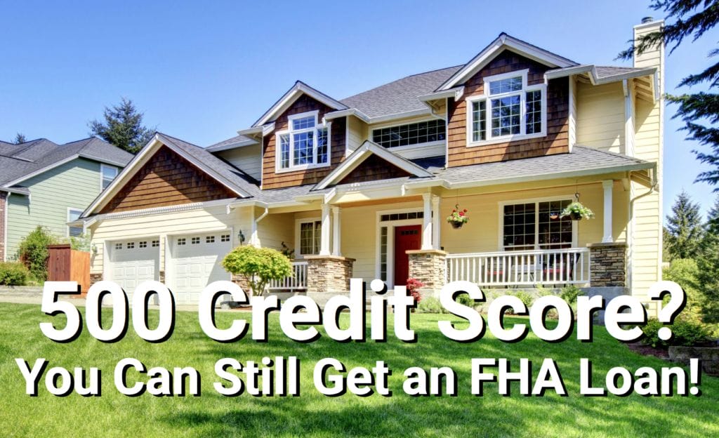 Suburban home purchased using an FHA loan with a 500 credit score